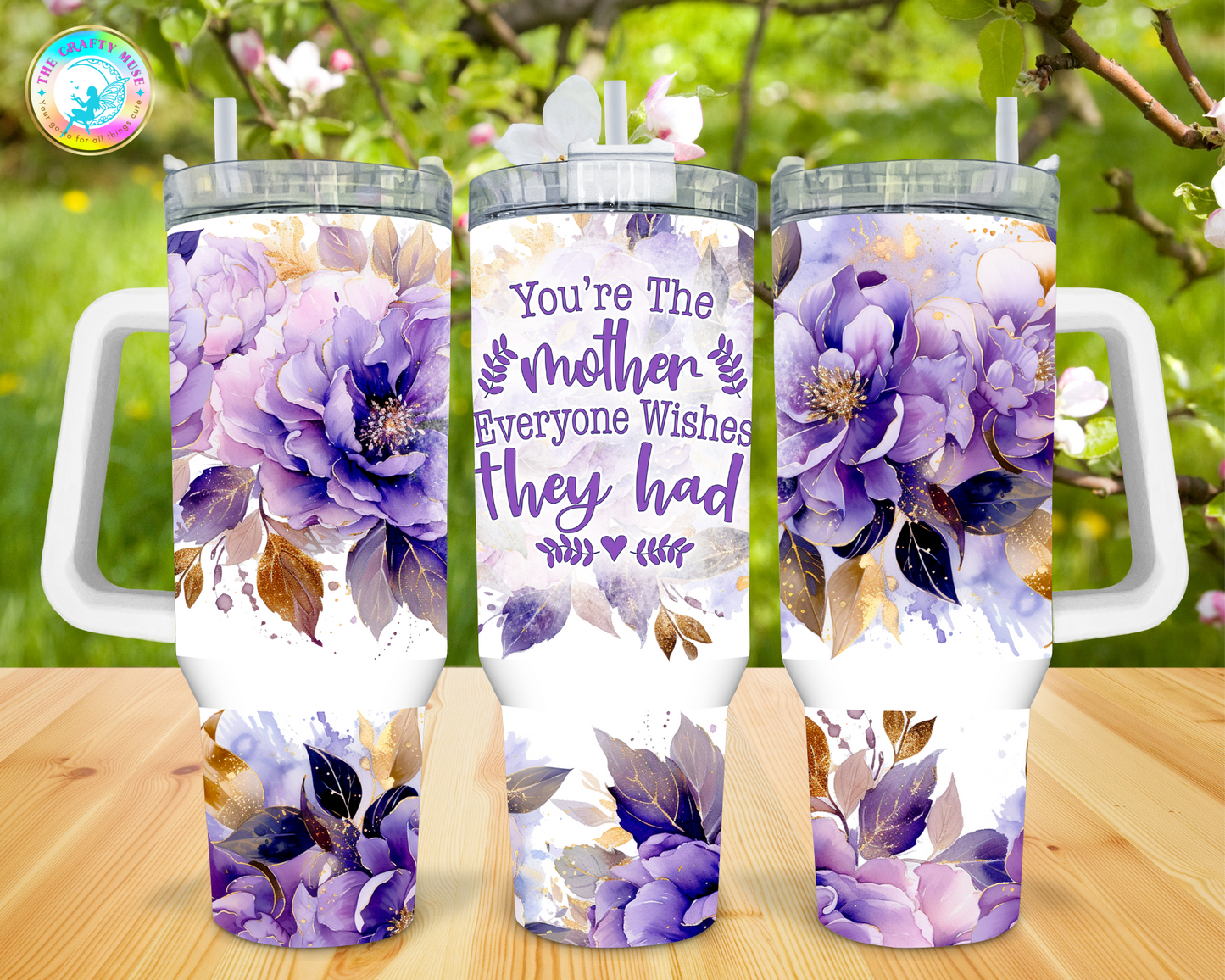 Mother's Day Themed 40 oz Tumblers