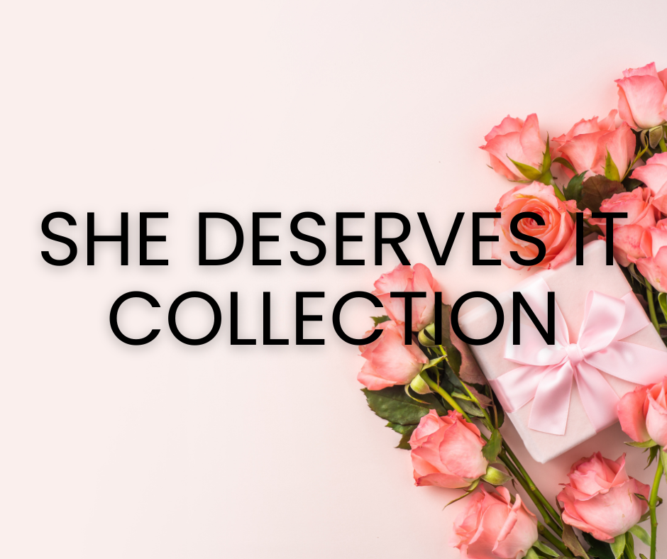 She Deserves It Collection